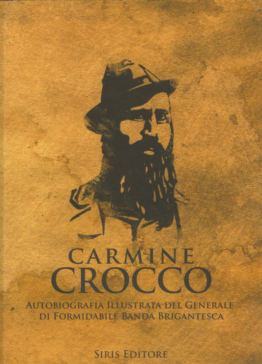CARMINE CROCCO - Autobiografia Illustrata