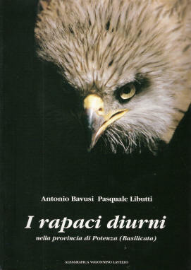 I RAPACI DIURNI NELLA PROVINCIA DI POTENZA - Antonio Bavusi e Pasquale Libutti