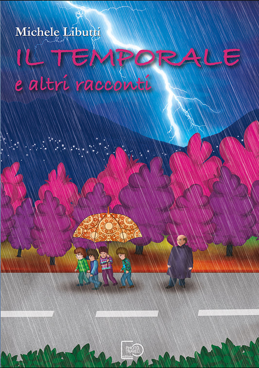 IL TEMPORALE  e altri racconti - Michele Libutti